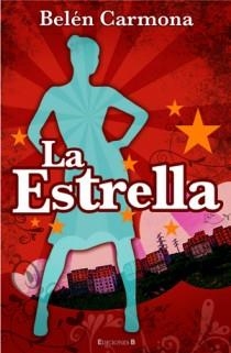 ESTRELLA, LA | 9788466648714 | CARMONA PEREZ, BELEN | Librería Castillón - Comprar libros online Aragón, Barbastro