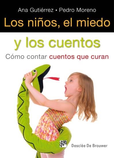 NIÑOS, EL MIEDO Y LOS CUENTOS, LOS | 9788433025128 | GUTIÉRREZ, ANA; MORENO GIL, PEDRO | Librería Castillón - Comprar libros online Aragón, Barbastro