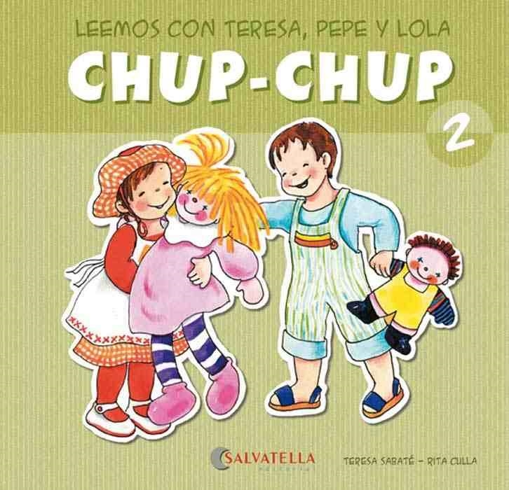 CHUP-CHUP 2 | 9788484126058 | SABATÉ RODIÉ, TERESA | Librería Castillón - Comprar libros online Aragón, Barbastro