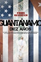 GUANTÁNAMO : DIEZ AÑOS | 9788499183947 | REVERTER, EMMA | Librería Castillón - Comprar libros online Aragón, Barbastro