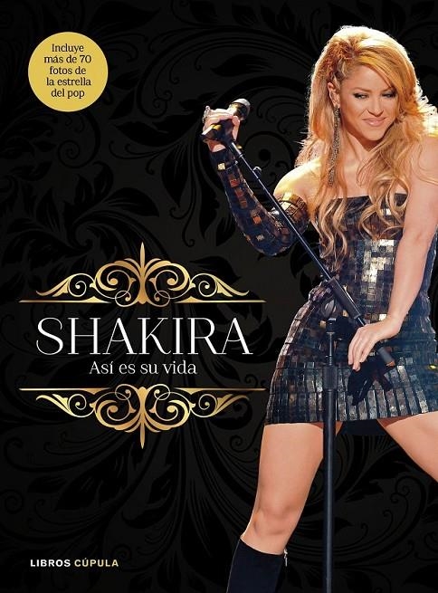 SHAKIRA. ASÍ ES SU VIDA | 9788448069964 | SALVADOR ROMÁN, REYES | Librería Castillón - Comprar libros online Aragón, Barbastro