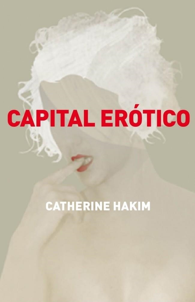 CAPITAL ERÓTICO | 9788499920597 | HAKIM, CATHERINE | Librería Castillón - Comprar libros online Aragón, Barbastro