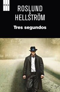 TRES SEGUNDOS | 9788490061510 | HELLSTRÖM, BÖRGE; ROSLUND, ANDERS | Librería Castillón - Comprar libros online Aragón, Barbastro