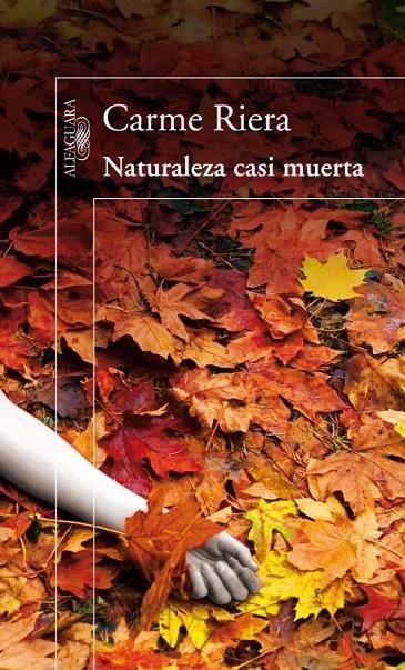 NATURALEZA CASI MUERTA | 9788420410395 | Carme Riera | Librería Castillón - Comprar libros online Aragón, Barbastro