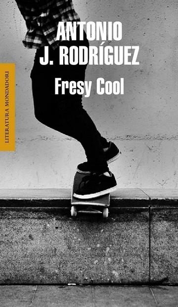 FRESY COOL | 9788439724797 | Antonio J. Rodríguez | Librería Castillón - Comprar libros online Aragón, Barbastro