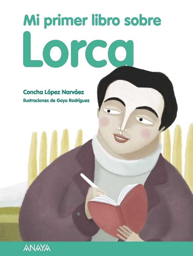 MI PRIMER LIBRO SOBRE LORCA | 9788467828757 | LÓPEZ NARVÁEZ, CONCHA | Librería Castillón - Comprar libros online Aragón, Barbastro