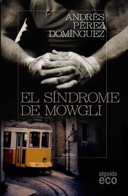 SÍNDROME DE MOWGLI, EL | 9788498777055 | PÉREZ DOMÍNGUEZ, ANDRÉS | Librería Castillón - Comprar libros online Aragón, Barbastro