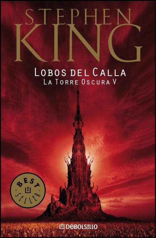 LOBOS DEL CALLA - TORRE OSCURA 5 (DEBOLSILLO) | 9788497935739 | Stephen King | Librería Castillón - Comprar libros online Aragón, Barbastro