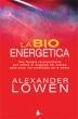 LA BIOENERGÉTICA | 9788478087877 | LOWEN, ALEXANDER | Librería Castillón - Comprar libros online Aragón, Barbastro