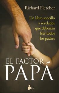 FACTOR PAPÁ, EL | 9788478087884 | FLETCHER, RICHARD | Librería Castillón - Comprar libros online Aragón, Barbastro