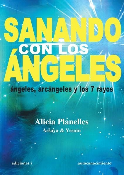 SANANDO CON LOS ÁNGELES | 9788496851665 | PLANELLES JOST, ALICIA | Librería Castillón - Comprar libros online Aragón, Barbastro