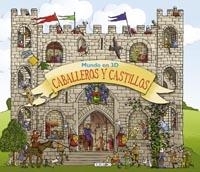 CABALLEROS Y CASTILLOS - MUNDO EN 3D | 9788499136912 | VV.AA. | Librería Castillón - Comprar libros online Aragón, Barbastro