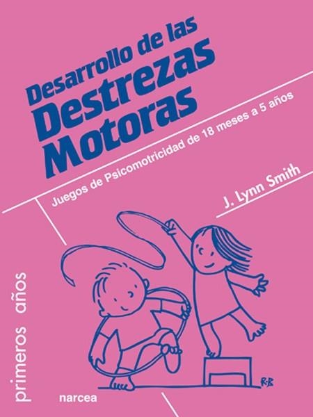 DESARROLLO DE LAS DESTREZAS MOTORAS | 9788427717527 | SMITH, JODENE LYNN | Librería Castillón - Comprar libros online Aragón, Barbastro