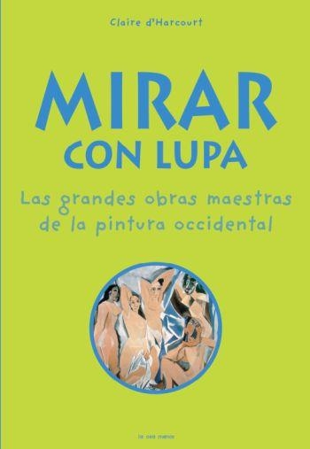 MIRAR CON LUPA | 9788492766352 | D'HARCOURT, CLAIRE | Librería Castillón - Comprar libros online Aragón, Barbastro