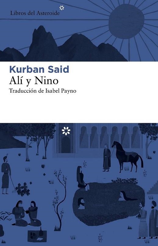 ALÍ Y NINO | 9788492663590 | SAID, KURBAN | Librería Castillón - Comprar libros online Aragón, Barbastro