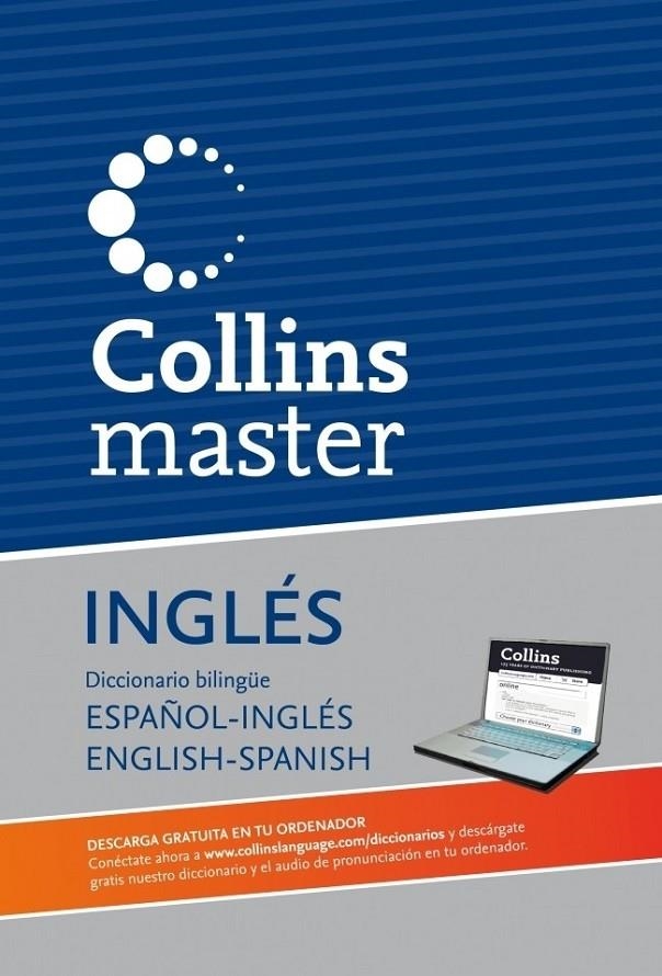 DICCIONARIO COLLINS MASTER INGLES-ESPAÑOL ED.2011 | 9788425347238 | VV.AA. | Librería Castillón - Comprar libros online Aragón, Barbastro