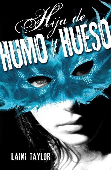 HIJA DE HUMO Y HUESO | 9788420410982 | Laini Taylor | Librería Castillón - Comprar libros online Aragón, Barbastro