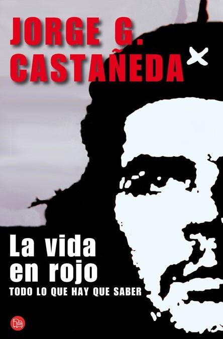 VIDA EN ROJO, LA - PDL | 9788466325325 | CASTAÑEDA, JORGE | Librería Castillón - Comprar libros online Aragón, Barbastro