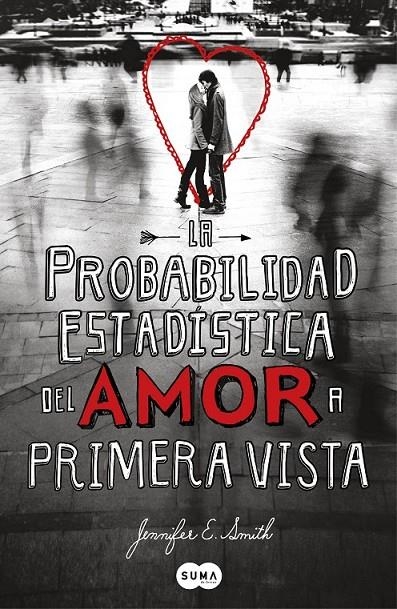 PROBABILIDAD ESTADÍSTICA DEL AMOR, LA | 9788483653159 | SMITH, JENNIFER | Librería Castillón - Comprar libros online Aragón, Barbastro