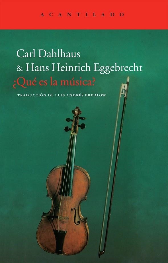 QUÉ ES LA MÚSICA? | 9788415277576 | DAHLHAUS, CARL; EGGEBRECHT, HANS HEINRICH | Librería Castillón - Comprar libros online Aragón, Barbastro