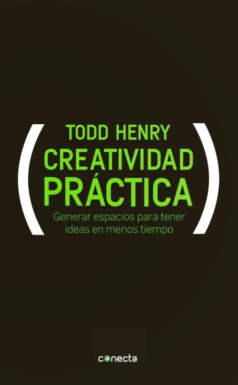 Creatividad práctica | 9788415431046 | Henry, Todd | Librería Castillón - Comprar libros online Aragón, Barbastro