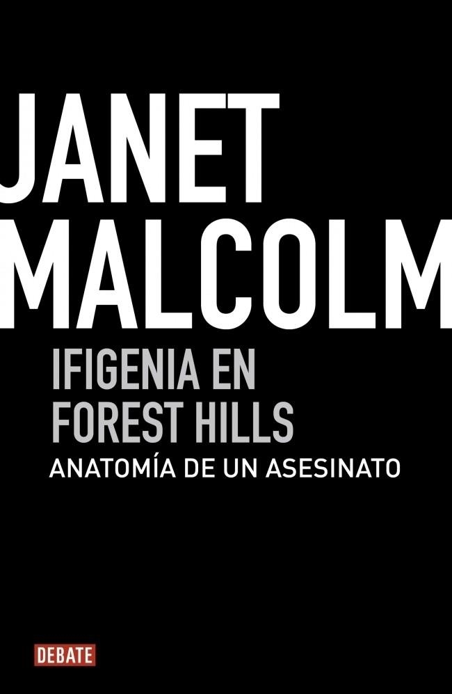 IFIGENIA EN FOREST HILLS | 9788499920634 | Janet Malcolm | Librería Castillón - Comprar libros online Aragón, Barbastro