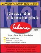 FÓRMULAS Y TABLAS DE MATEMÁTICA APLICADA - SCHAUM | 9788448198404 | SPIEGEL, MURRAY; ABELLANAS, LORENZO; LIU, JOHN | Librería Castillón - Comprar libros online Aragón, Barbastro