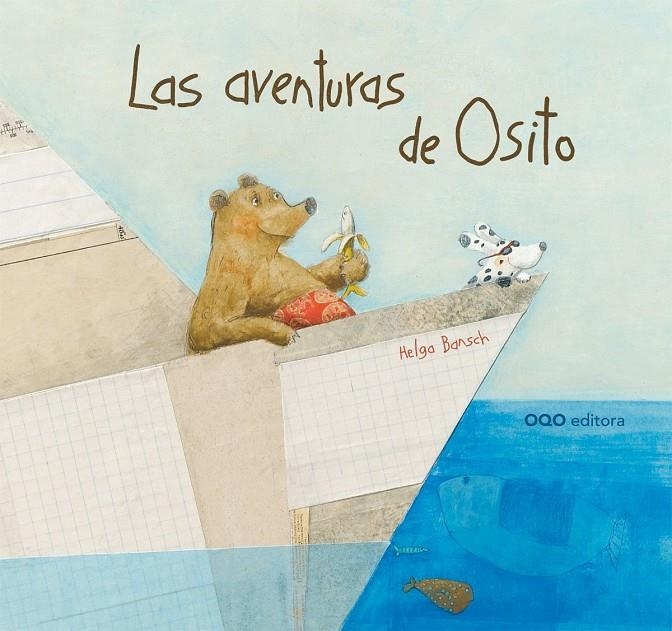 AVENTURAS DE OSITO, LAS | 9788498713183 | BANSCH, HELGA | Librería Castillón - Comprar libros online Aragón, Barbastro