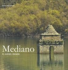 MEDIANO : EL OJO DEL PASADO | 9788492749263 | SABIO ALCUTEN, ALBERTO | Librería Castillón - Comprar libros online Aragón, Barbastro