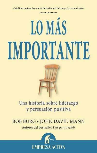 LO MÁS IMPORTANTE | 9788492452880 | BURG, BOB; MANN, JOHN DAVID | Librería Castillón - Comprar libros online Aragón, Barbastro