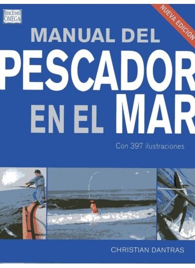 MANUAL DEL PESCADOR EN EL MAR | 9788428215800 | DANTRAS, CHRISTIAN | Librería Castillón - Comprar libros online Aragón, Barbastro