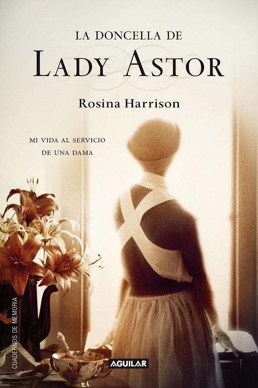 DONCELLA DE LADY ASTOR, LA | 9788403011403 | HARRISON, ROSINA | Librería Castillón - Comprar libros online Aragón, Barbastro