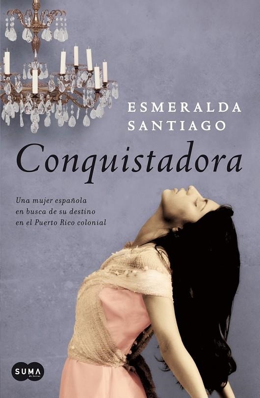 CONQUISTADORA | 9788483652664 | SANTIAGO, ESMERALDA | Librería Castillón - Comprar libros online Aragón, Barbastro