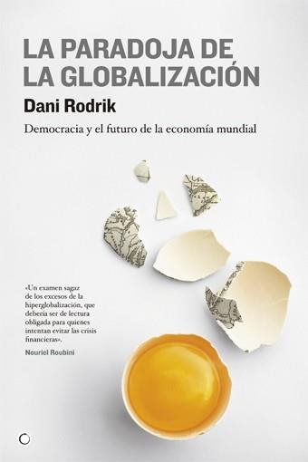 PARADOJA DE LA GLOBALIZACIÓN, LA | 9788495348616 | RODRIK, DANI | Librería Castillón - Comprar libros online Aragón, Barbastro