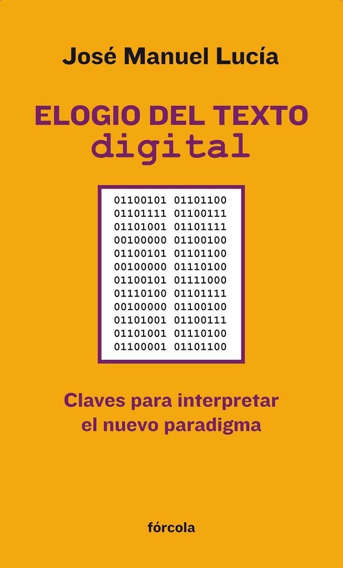 ELOGIO DEL TEXTO DIGITAL | 9788415174301 | LUCÍA MEGÍAS, JOSÉ MANUEL | Librería Castillón - Comprar libros online Aragón, Barbastro