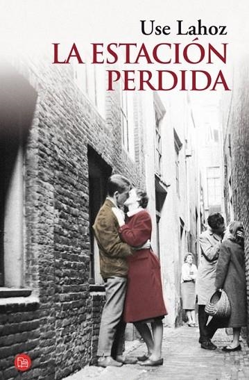 ESTACIÓN PERDIDA, LA - PDL | 9788466325578 | LAHOZ, USE | Librería Castillón - Comprar libros online Aragón, Barbastro