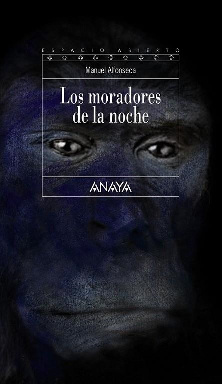 MORADORES DE LA NOCHE, LOS - ESPACIO ABIERTO | 9788467828726 | ALFONSECA, MANUEL | Librería Castillón - Comprar libros online Aragón, Barbastro