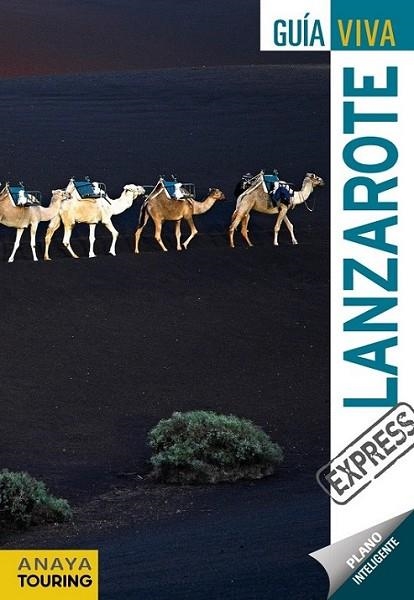 LANZAROTE - GUÍA VIVA EXPRESS | 9788499352725 | MARTÍNEZ I EDO, XAVIER | Librería Castillón - Comprar libros online Aragón, Barbastro