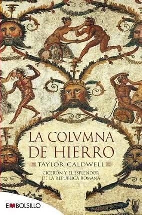 COLUMNA DE HIERRO, LA | 9788415140627 | CALDWELL, TAYLOR | Librería Castillón - Comprar libros online Aragón, Barbastro