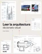 LEER LA ARQUITECTURA : DICCIONARIO VISUAL | 9788498015744 | HOPKINS, OWEN | Librería Castillón - Comprar libros online Aragón, Barbastro