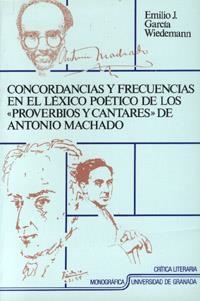 CONCORDANCIAS Y FRECUENCIAS EN EL LÉXICO POÉTICO DE LOS PROVERBIOS Y CANTARES DE | 9788433819086 | García Wiedemann, Emilio J. | Librería Castillón - Comprar libros online Aragón, Barbastro