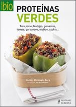 PROTEÍNAS VERDES | 9788425520242 | BERG, CÉCILE; BERG, CHRISTOPHE | Librería Castillón - Comprar libros online Aragón, Barbastro