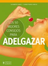 50 MEJORES CONSEJOS PARA ADELGAZAR, LOS | 9788425520389 | LANGE, ELISABETH; TRUNZ-CARLISI, ELMAR | Librería Castillón - Comprar libros online Aragón, Barbastro