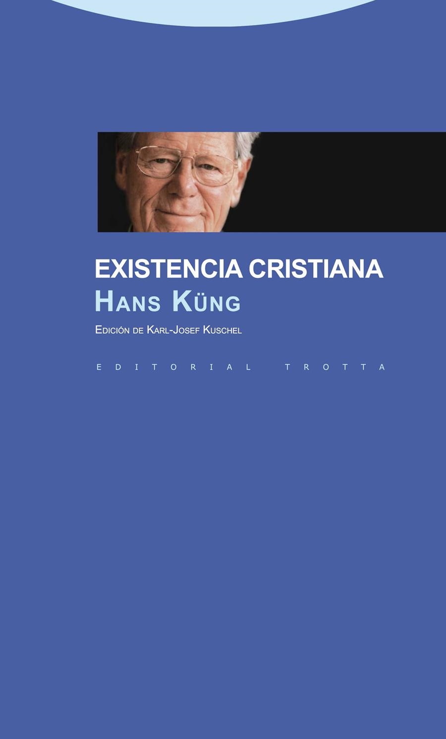 EXISTENCIA CRISTIANA | 9788498792676 | KÜNG, HANS | Librería Castillón - Comprar libros online Aragón, Barbastro