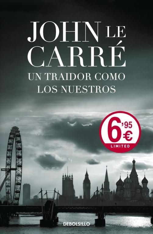 UN TRAIDOR COMO LOS NUESTROS - VERANO 2011 | 9788499890722 | LE CARRE, JOHN | Librería Castillón - Comprar libros online Aragón, Barbastro