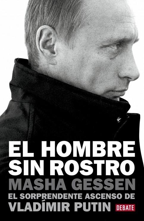 HOMBRE SIN ROSTRO, EL | 9788499921426 | Masha Gessen | Librería Castillón - Comprar libros online Aragón, Barbastro