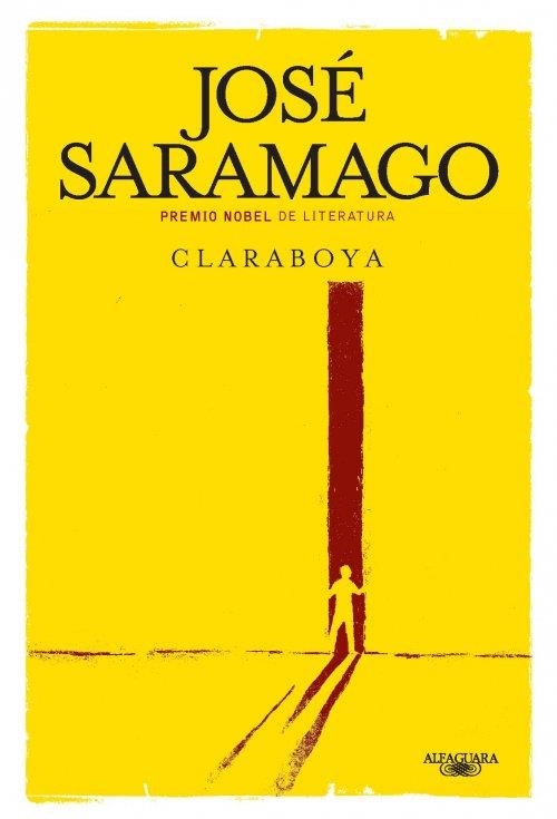 CLARABOYA | 9788420411095 | SARAMAGO, JOSÉ | Librería Castillón - Comprar libros online Aragón, Barbastro