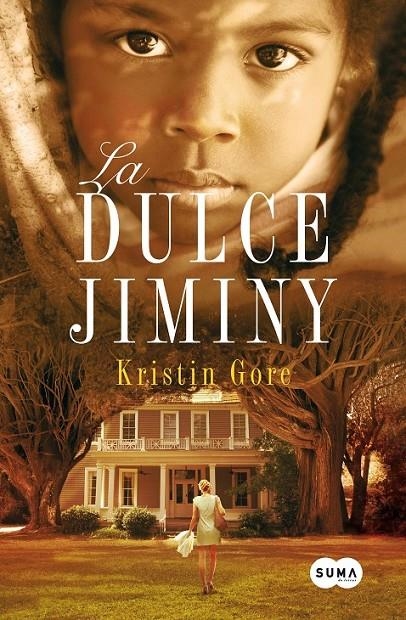 DULCE JIMINY, LA | 9788483653098 | GORE, KRISTIN | Librería Castillón - Comprar libros online Aragón, Barbastro