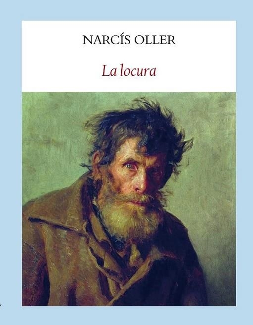 LOCURA, LA | 9788493983093 | OLLER, NARCÍS | Librería Castillón - Comprar libros online Aragón, Barbastro