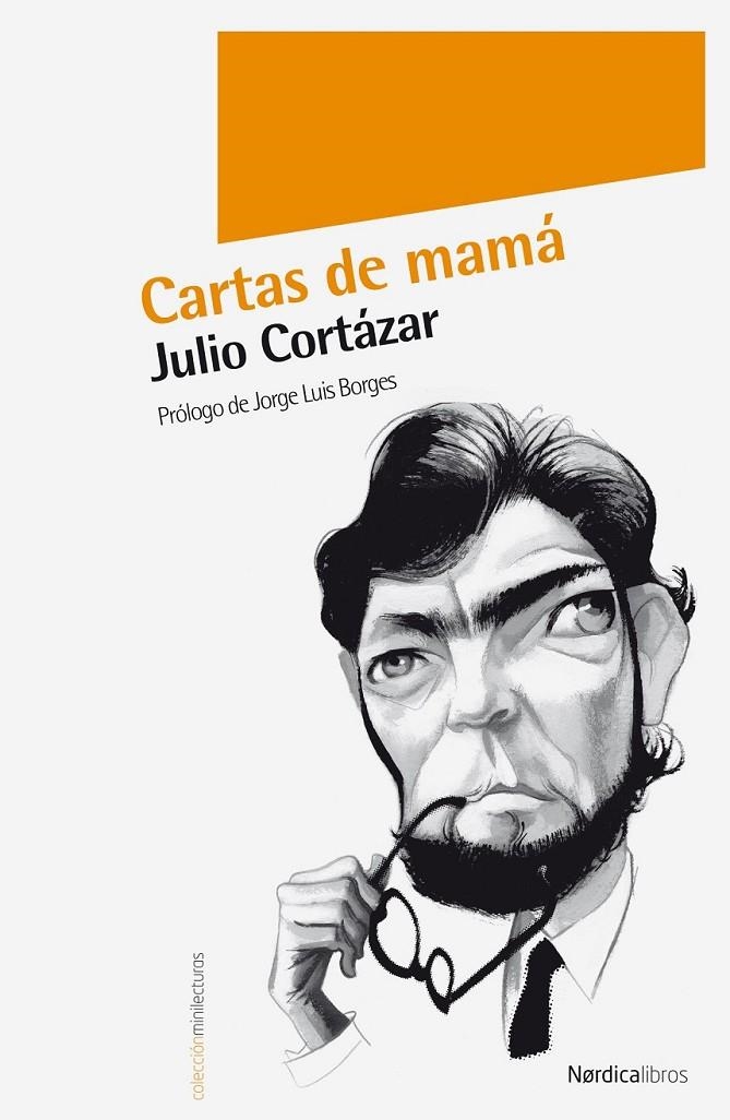 CARTAS DE MAMÁ | 9788492683918 | CORTÁZAR, JULIO | Librería Castillón - Comprar libros online Aragón, Barbastro